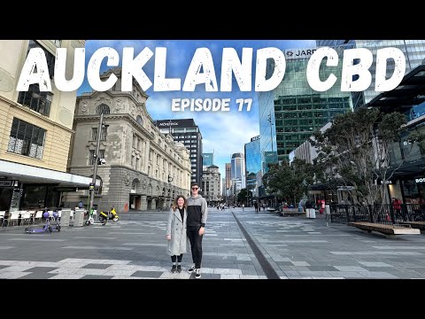 First Day in Auckland CBD | New Zealand