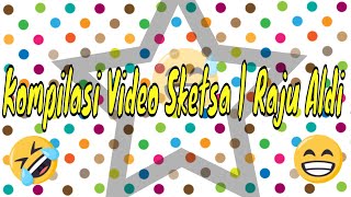Download lagu Kompilasi Video Sketsa | Raju Aldi mp3 Download lagu Kompilasi Video Sketsa | Raju Aldi mp3