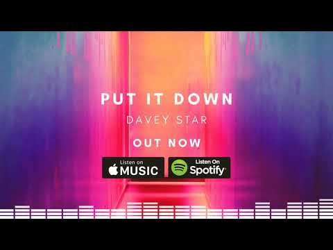 Davey Star - Put It Down (Audio)