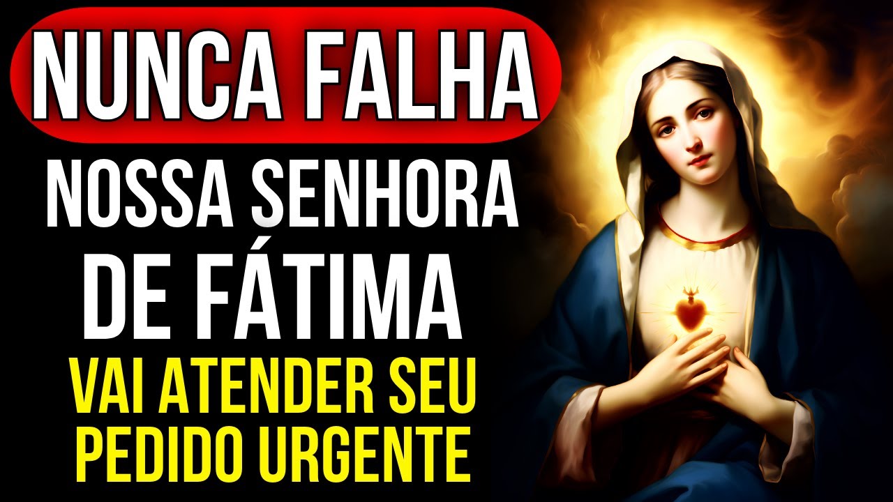 PODEROSA ORAÇÃO À NOSSA SENHORA DE FÁTIMA PARA AJUDA URGENTE | Ouça Enquanto Dorme