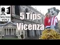 Visit Vicenza - Travel Tips for Vicenza, Italy