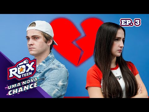 O FIM DO CASAL DANIMILA - EP 03 - ROXTEEN UMA NOVA CHANCE