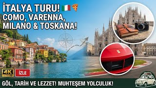 ​İtalya Seyahati: Milano, Como Gölü, Varenna ve San Gimignano Gezi Rehberi
