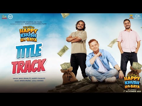 Happy Khush Ho Gaya (Title Track) — watch video