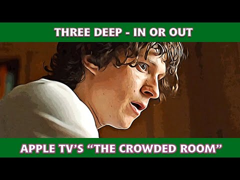 The Crowded Room (Apple TV) Recap, Episodes 1-3, Three Deep