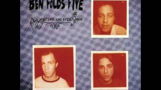 Ben Folds Five - Selfess, Cold and Composed