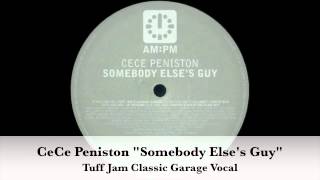 CeCe Peniston &quot;Somebody Else&#39;s Guy&quot; Tuff Jam Classic Garage Vocal 1998