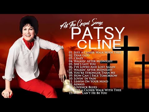 Classic Country Gospel Patsy Cline - Patsy Cline Greatest Hits -  Patsy Cline Gospel Songs Album