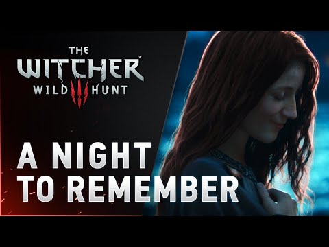 A Night to Remember  Launch Cinematic - The Witcher III Wild Hunt
