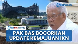 Basuki Hadimuljono Update Kemajuan Pembangunan IKN: Ditugasi 2 Hal hingga Singgung Pemindahan ASN