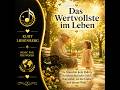 Das Wertvollste im Leben