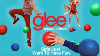 Girls just want to have fun - Glee [HD Full Studio]