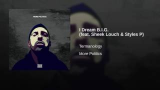 I Dream B.I.G. (feat. Sheek Louch & Styles P)