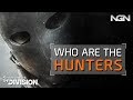 WHO ARE THE HUNTERS? || Lore / Theory Crafting || The Division
