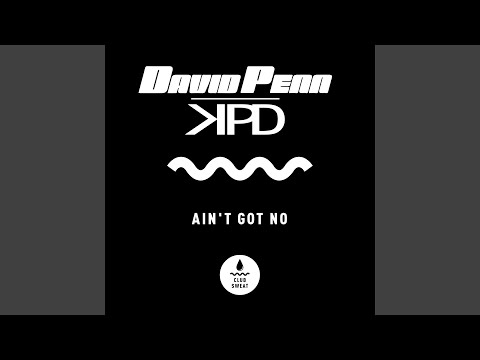 Ain't Got No (Extended Mix)