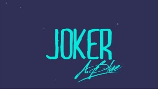 A.Blue - Joker (Official Lyric Video)