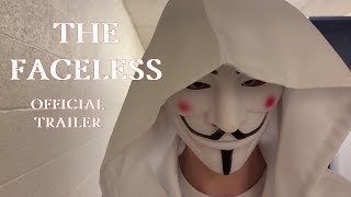 The Faceless Official Trailer