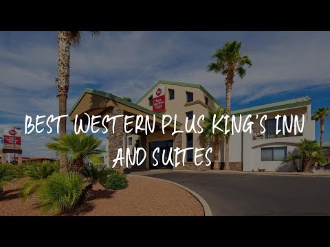 Best Western Plus King's Inn and Suites Review - Kingman , United States of America
