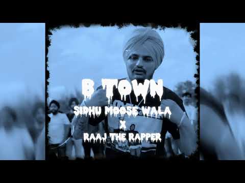 B Town (Official Visualizer) Sidhu Moose Wala | Raaj The Rapper | Latest Punjabi Song 2023