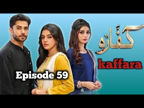 Kaffara drama episode 59|pakistani drama top reviews 05|#pakistani#drama#review