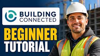 How to Use BuildingConnected Preconstruction Software for Beginners