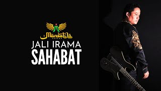 Download lagu JALI IRAMA  - SAHABAT | MARDATILA GROUP mp3