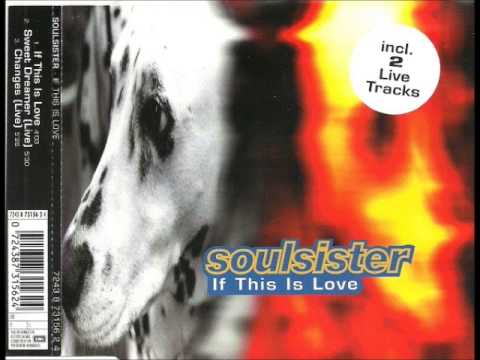 Soulsister - If this is love