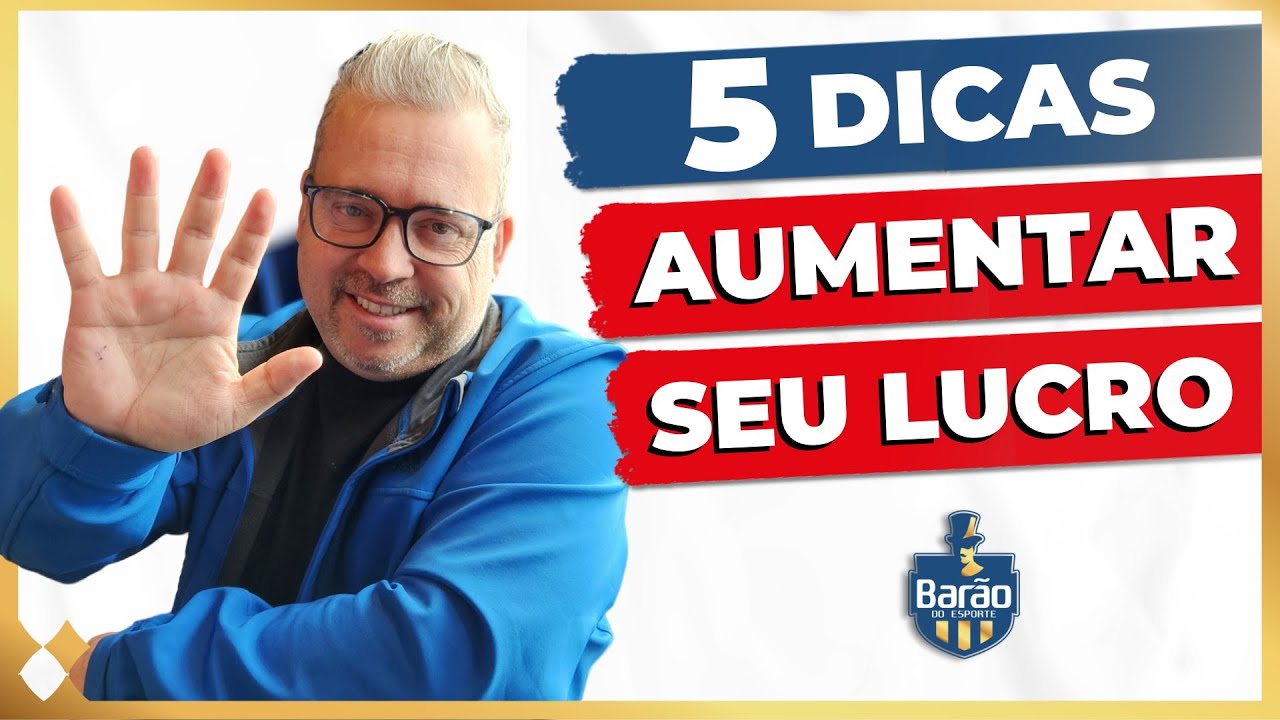 5 Dicas para Aumentar sua Lucratividade nas Apostas Esportivas