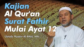 Download lagu Quranic Study: Surah Fatir Starting from Verse 12 - Ustadz Husein Alathas mp3