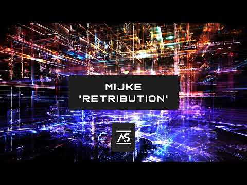 MIJkE - Retribution (Original Mix) [OUT NOW]