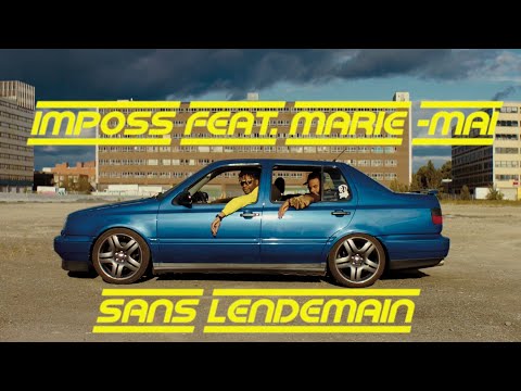 IMPOSS feat. MARIE-MAI "SANS LENDEMAIN"