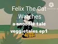 Felix The Cat Watches A Snoodle Tale Veggietales Ep1 Title Card