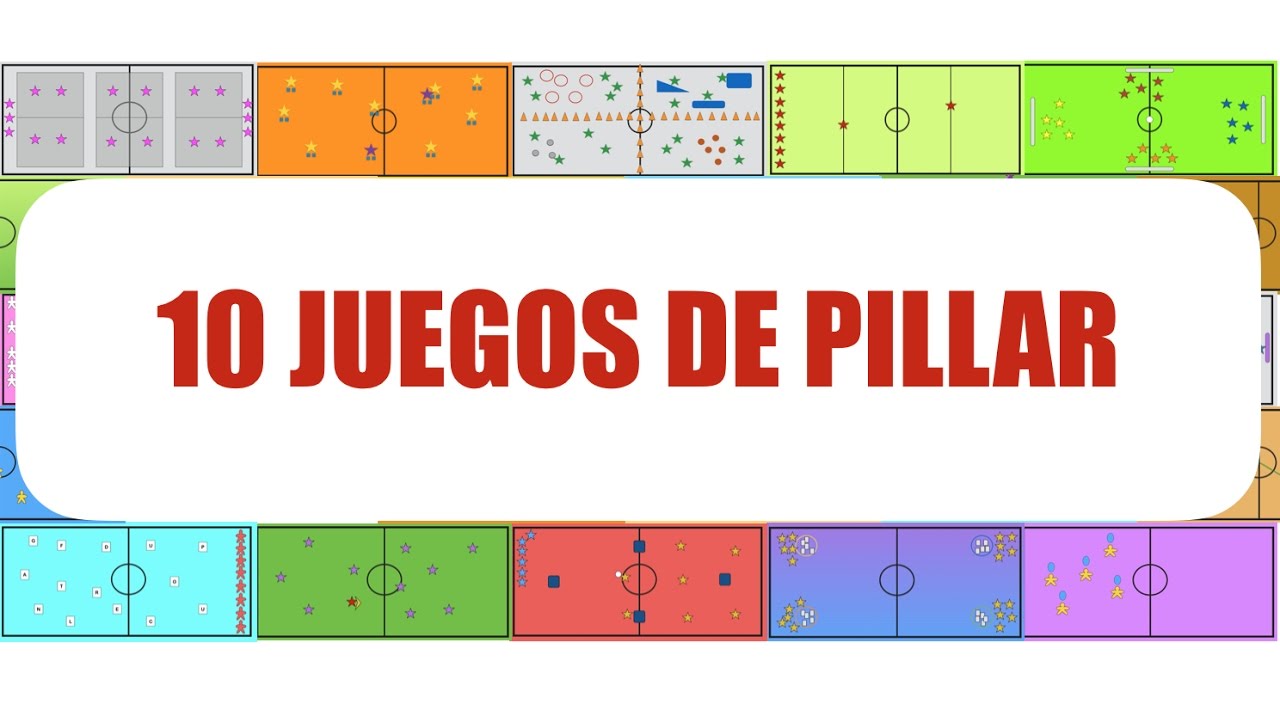 10 JUEGOS DE PILLAR | Juegos Educación Física