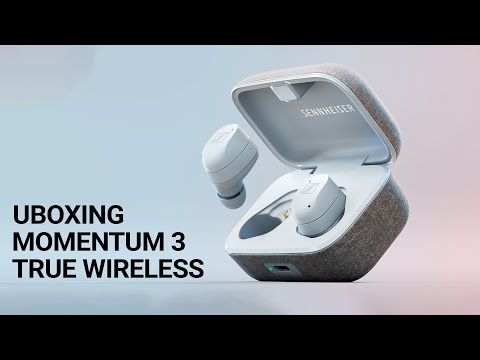 Mở hộp tai nghe Sennheiser Momentum True Wireless 3