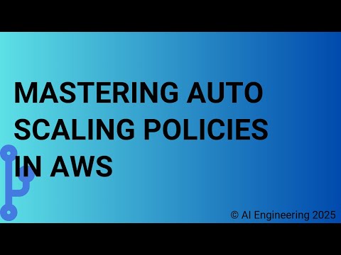 Mastering Auto Scaling Policies in AWS