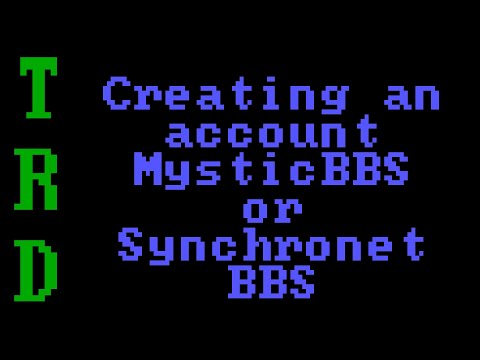 How to - BBS Tutorial Series 1 - Creating an account - MysticBBS or Synchronet BBS