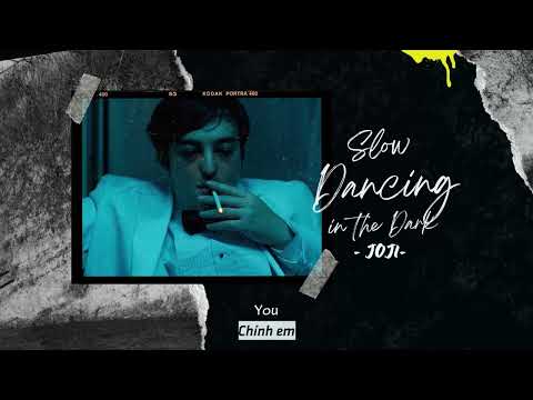 Vietsub | Slow Dancing In The Dark - Joji | Lyrics Video