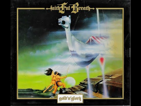 Faithful Breath – Gold 'N' Glory (1984/2020 Remaster Full Album)