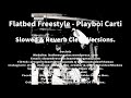 Flatbed Freestyle Super Clean Version Playboi Carti