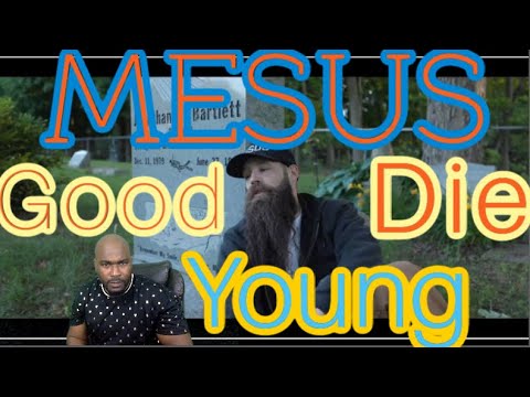 MESUS - Good Die Young - REACTION