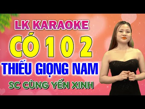 99 Bài Karaoke Thiếu Giọng Nam Mới Lạ Đặc Biệt Ấn Tượng Nhất 2024 ❖ Song Ca Cùng Yến Xinh