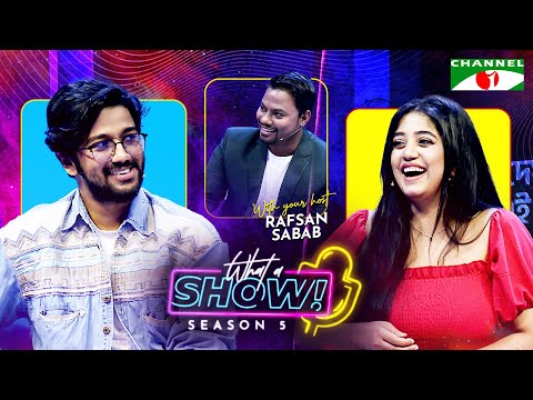 Pritom & Shahtaj | What a Show! with Rafsan Sabab