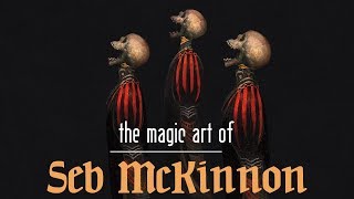 The Magic Art of Seb McKinnon