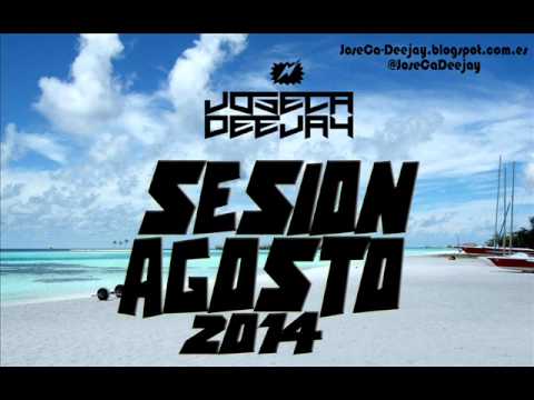 13 - Sesion Agosto 2014 - JoseCa Deejay