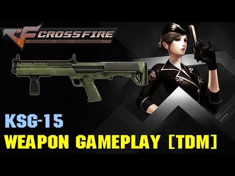 CrossFire VN - KSG-15 [TDM]
