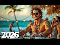 Ibiza Summer Mix 2026 Best Of Tropical Deep House Music Chill Out Mix 2025 Chillout Lounge