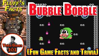 Bubble Bobble Facts | Video Games 101