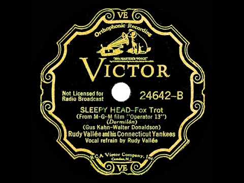1934 Rudy Vallee - Sleepy Head (Rudy Vallee, vocal)