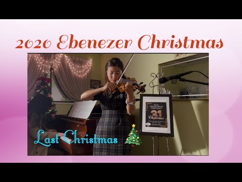 [Violin] Last Christmas - Serin Park [2020 Ebenezer Christmas Recital]