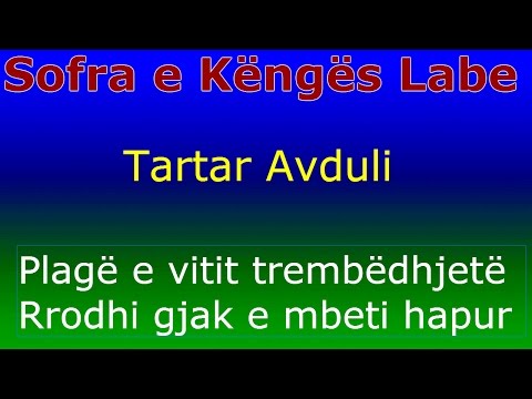 Tartar Avduli Tragjasi - Plagë e vitit trembëdhjetë - Sofra e Këngës Labe